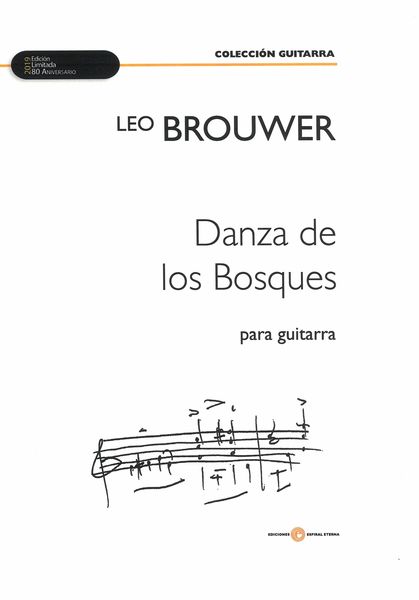 Danza De Los Bosques : Para Guitarra (2017).