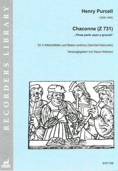 Chaconne (Z 731) (Three Parts Upon A Ground) : Für 3 Altblockflöten und Basso Continuo.