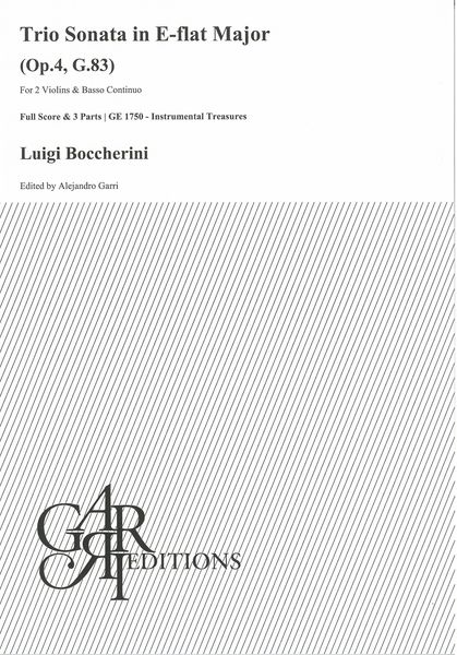 Trio Sonata In E Flat Major, Op. 4, G. 83 : For 2 Violins and Basso Continuo / Ed. Alejandro Garri.