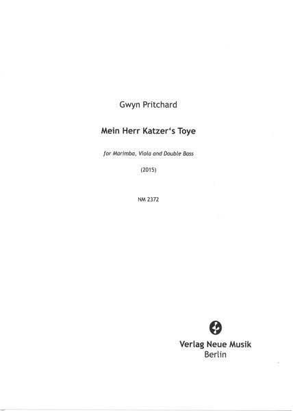 Mein Herr Katzer's Toye : For Marimba, Viola and Double Bass (2015).