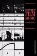 Soviet Film Music: A Historical Survey.