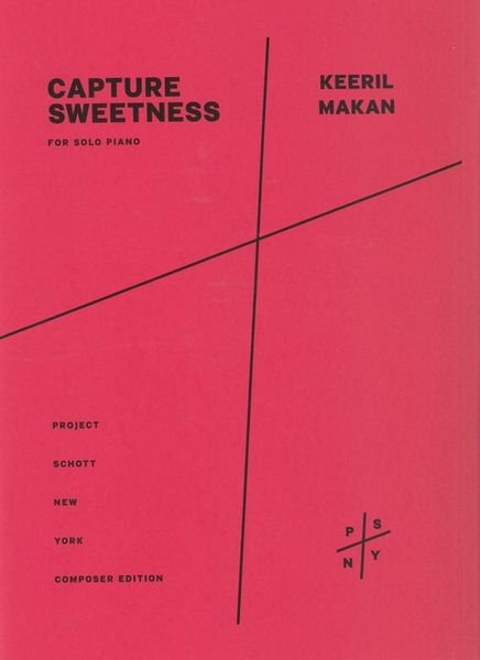 Capture Sweetness : For Solo Piano (2018).