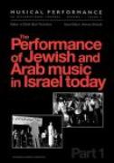 Performance Of Jewish and Arab Music In Israel Today, Part 1 / Ed. A. Shiloah.