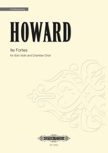 Ite Fortes : For Solo Violin and Chamber Choir.