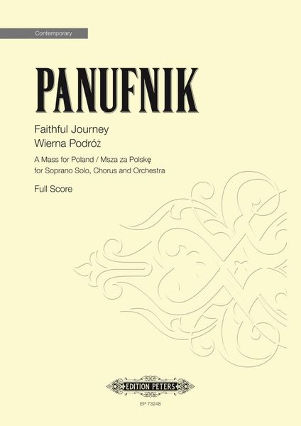 Faithful Journey : A Mass For Poland : For Soprano Solo, Chorus and Orchestra.