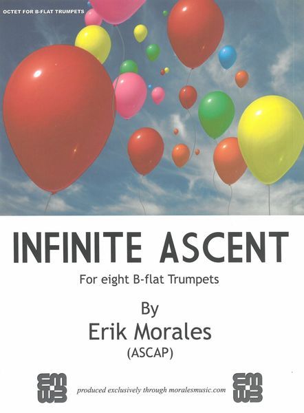 Infinite Ascent : For Eight B-Flat Trumpets (2008).
