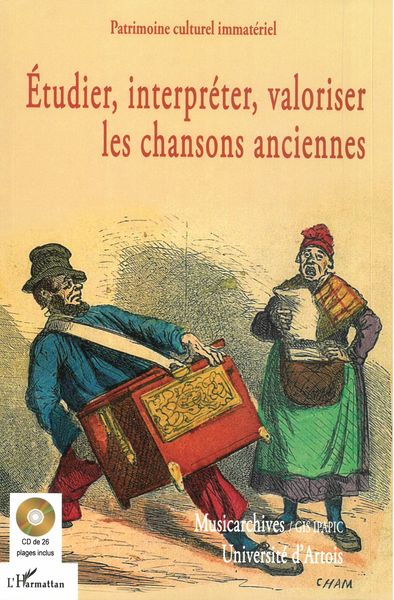 Étudier, Interpréter, Valoriser Les Chansons Anciennes.