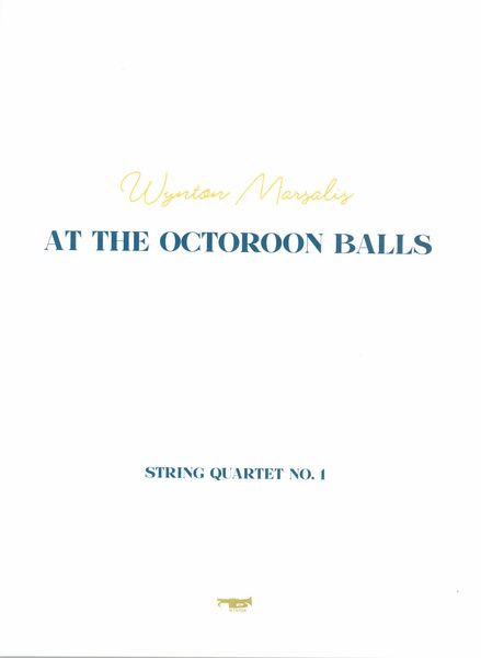 At The Octoroon Balls : String Quartet No. 1 (1995).