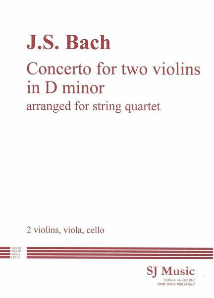 Concerto For Two Violins In D Minor, BWV 1043 : For String Quartet / arranged by John Cooley.