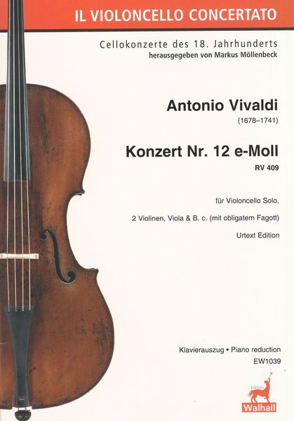 Konzert Nr. 12 E-Moll, RV 409 : Für Violoncello Solo, 2 Violinen, Viola und Basso Continuo - Pf Red.