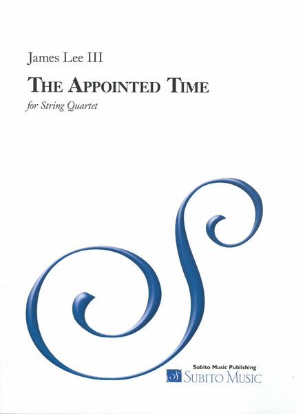 The Appointed Time : For String Quartet (1999).