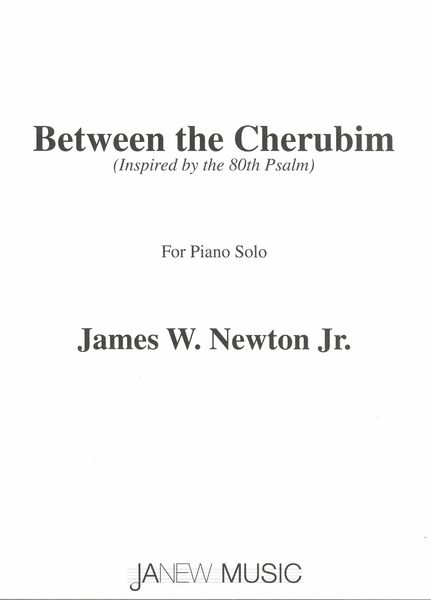 Between The Cherubim (Inspired by The 80th Psalm) : For Piano Solo.