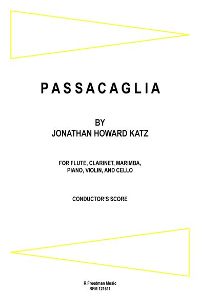 Passacaglia : For Flute, Clarinet, Marimba, Piano, Violin and Cello (2012).