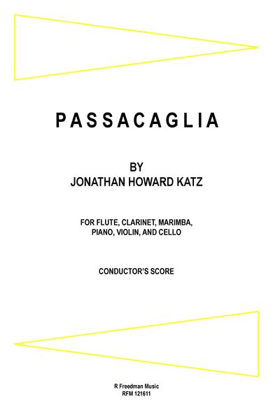 Passacaglia : For Flute, Clarinet, Marimba, Piano, Violin and Cello (2012).