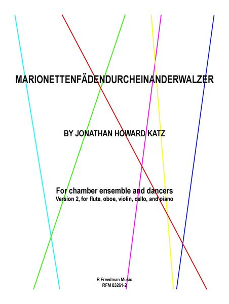 Marionettenfädendurcheinanderwalzer, Version 2 : For Ensemble and Dancers.