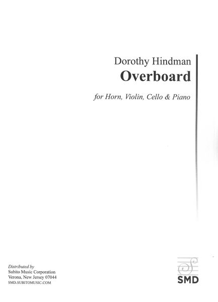 Overboard : For Horn, Violin, Cello and Piano (2019).