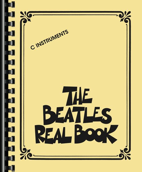 Beatles Real Book : For C Instruments.