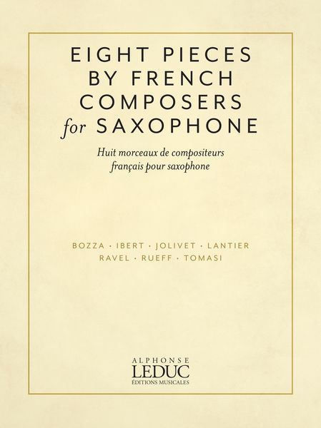 Eight Pieces by French Composers For Saxophone / compiled by Nicole Roman.
