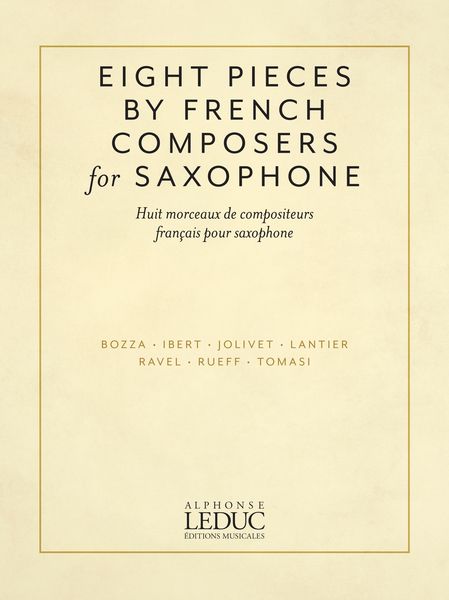 Eight Pieces by French Composers For Saxophone / compiled by Nicole Roman.
