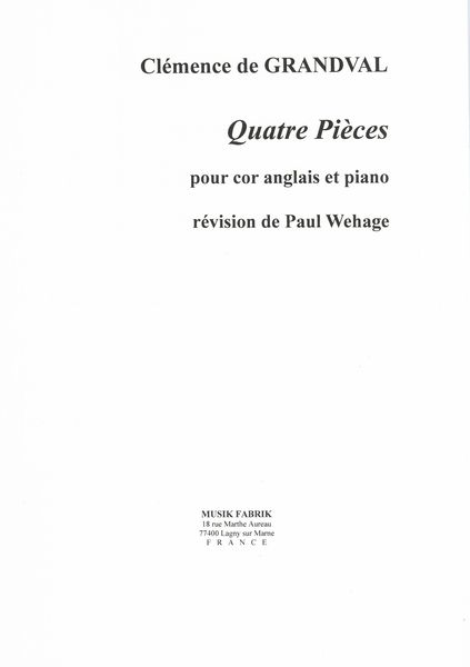 Quatre Pièces : Pour Cor Anglais et Piano / edited by Paul Wehage.