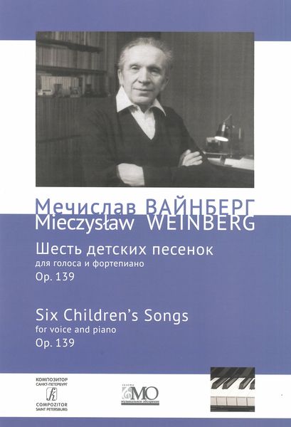 Six Children's Songs, Op. 139 : For Voice and Piano.