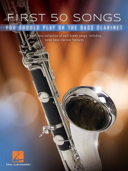 First 50 Songs You Should Play On The Bass Clarinet.