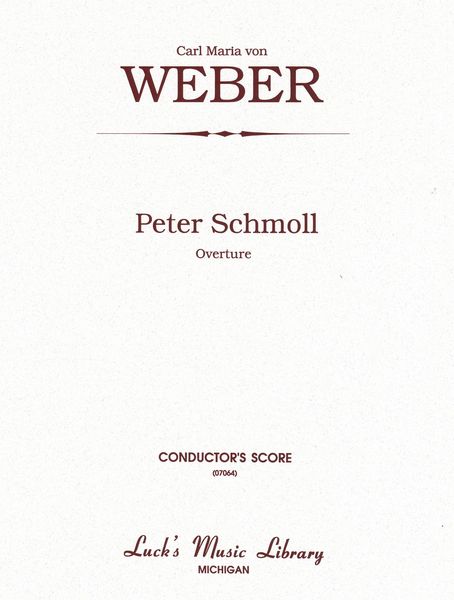 Peter Schmoll Overture : For Orchestra.
