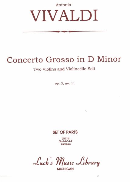 Concerto Grosso In D, Op. 3 No. 11, F.IV:11 : For Two Violin and Cello Soli.