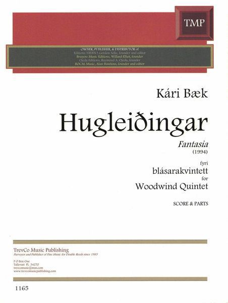 Hugleidingar = Fantasia : For Woodwind Quintet (1994).