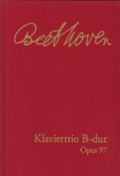 Klaviertrio B-Dur, Op. 97 : Facsimile of The Autograph.