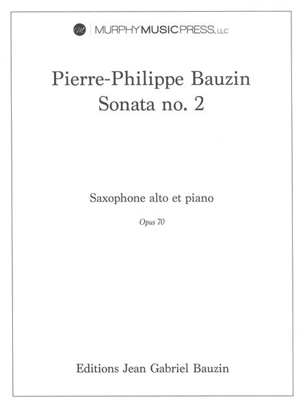 Sonata No. 2, Op. 70 : Pour Saxophone Alto et Piano.