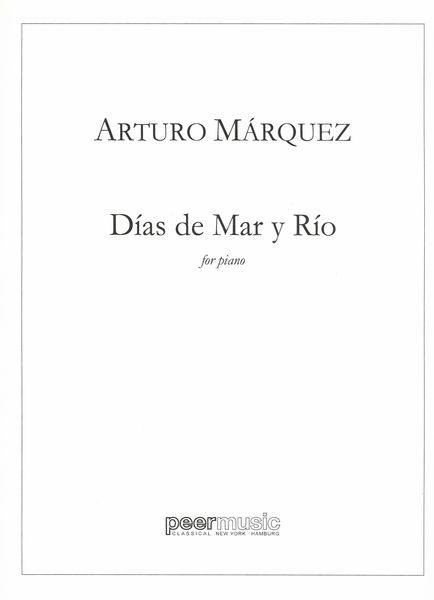 Días De Mar Y Río : For Piano.