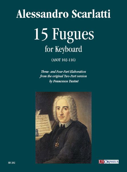 15 Fugues, ASOT 102-116 : For Keyboard.