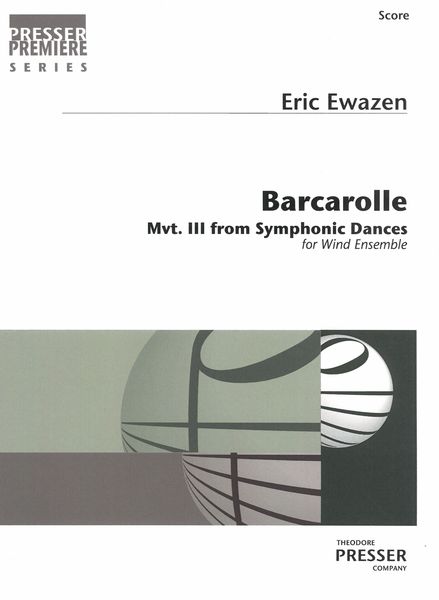 Barcarolle - Movement Three From Symphonic Dances : For Wind Ensemble.