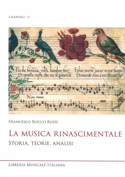 Musica Rinascimentale : Storia, Teorie, Analisi.