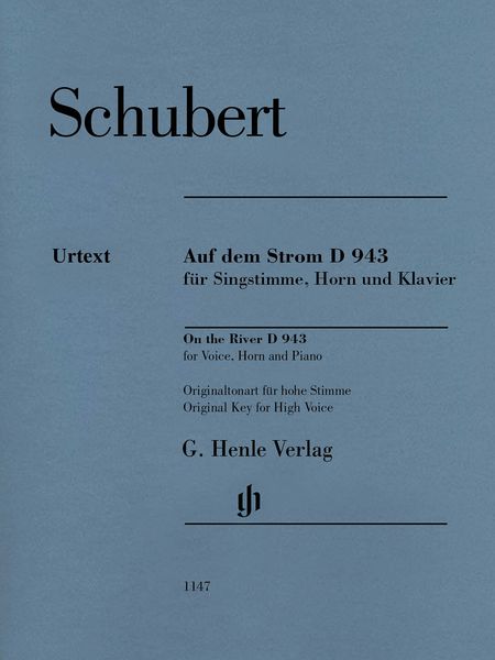 Auf Dem Strom, D 943 : Für Singstimme, Horn (Violoncello) und Klavier - Original Key For High Voice.