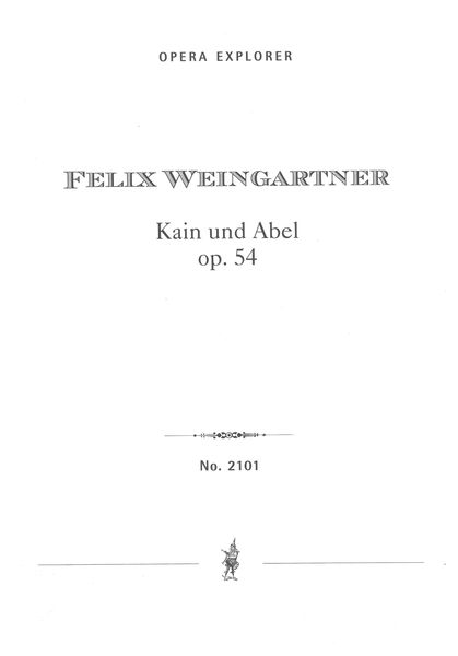 Kain und Abel, Op. 54 : Oper In Einem Akt.