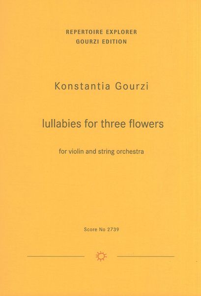 Lullabies For Three Flowers, Op. 82 : For Violin and String Orchestra (2019).