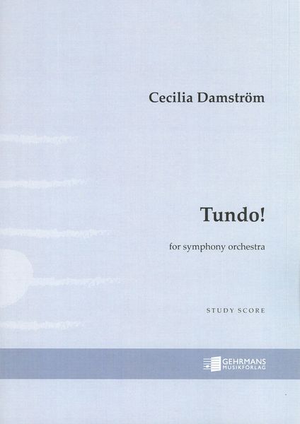 Tundo!, Op. 49 : For Symphony Orchestra (2018).