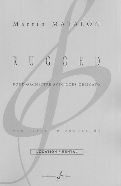 Rugged : Pour Orchestre Avec Cors Obligato.