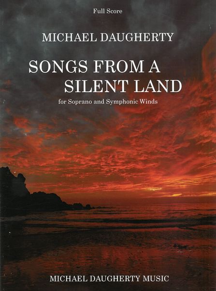 Songs From A Silent Land : For Soprano and Symphonic Winds (2019).