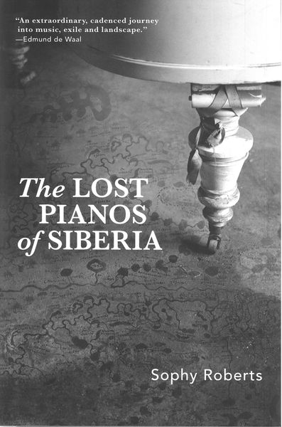 Lost Pianos of Siberia.
