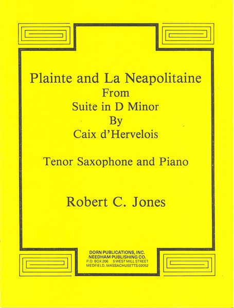 Plainte and La Neapolitaine, From Suite In D Minor : For Tenor Sax and Piano / arr. Robert C. Jones.