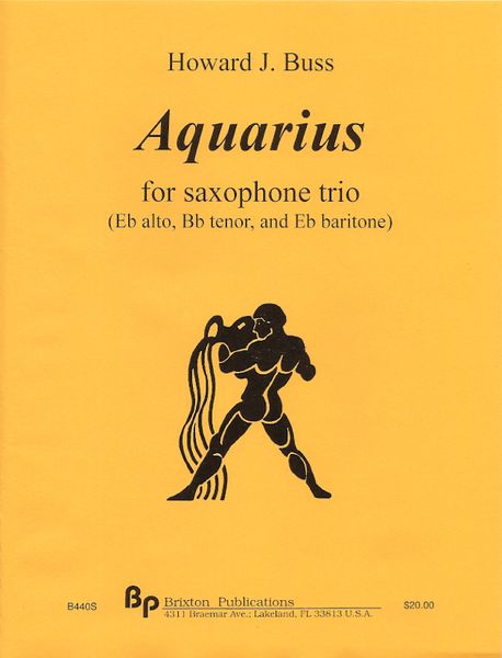 Aquarius : For Saxophone Trio (Alto, Tenor and Baritone).