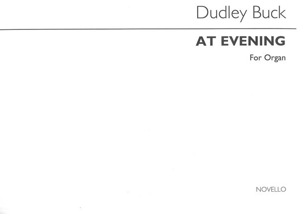 At Evening (Idylle), Op. 52 : For Organ.