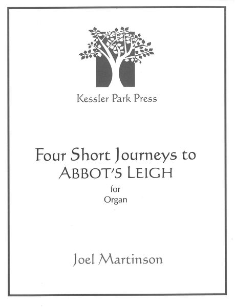 Four Short Journeys To Abbot's Leigh : For Organ.