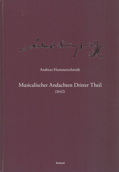 Musicalischer Andachten, Dritter Theil (1642) / edited by Michael Heinemann.