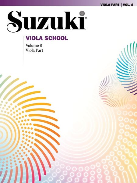 Suzuki Viola School, Volume 8 : Viola Part.