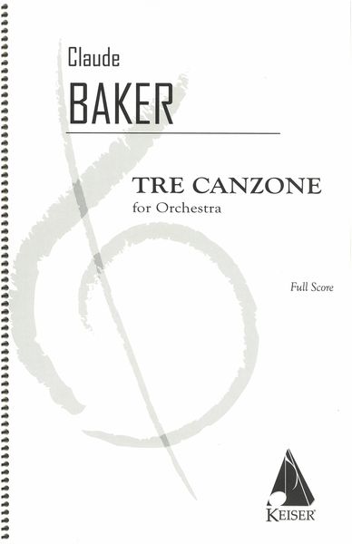 Tre Canzone : For Orchestra.