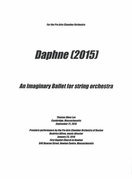 Daphne : An Imaginary Ballet For String Orchestra (2015).